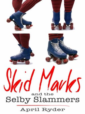 cover image of Skid Marks and the Selby Slammers